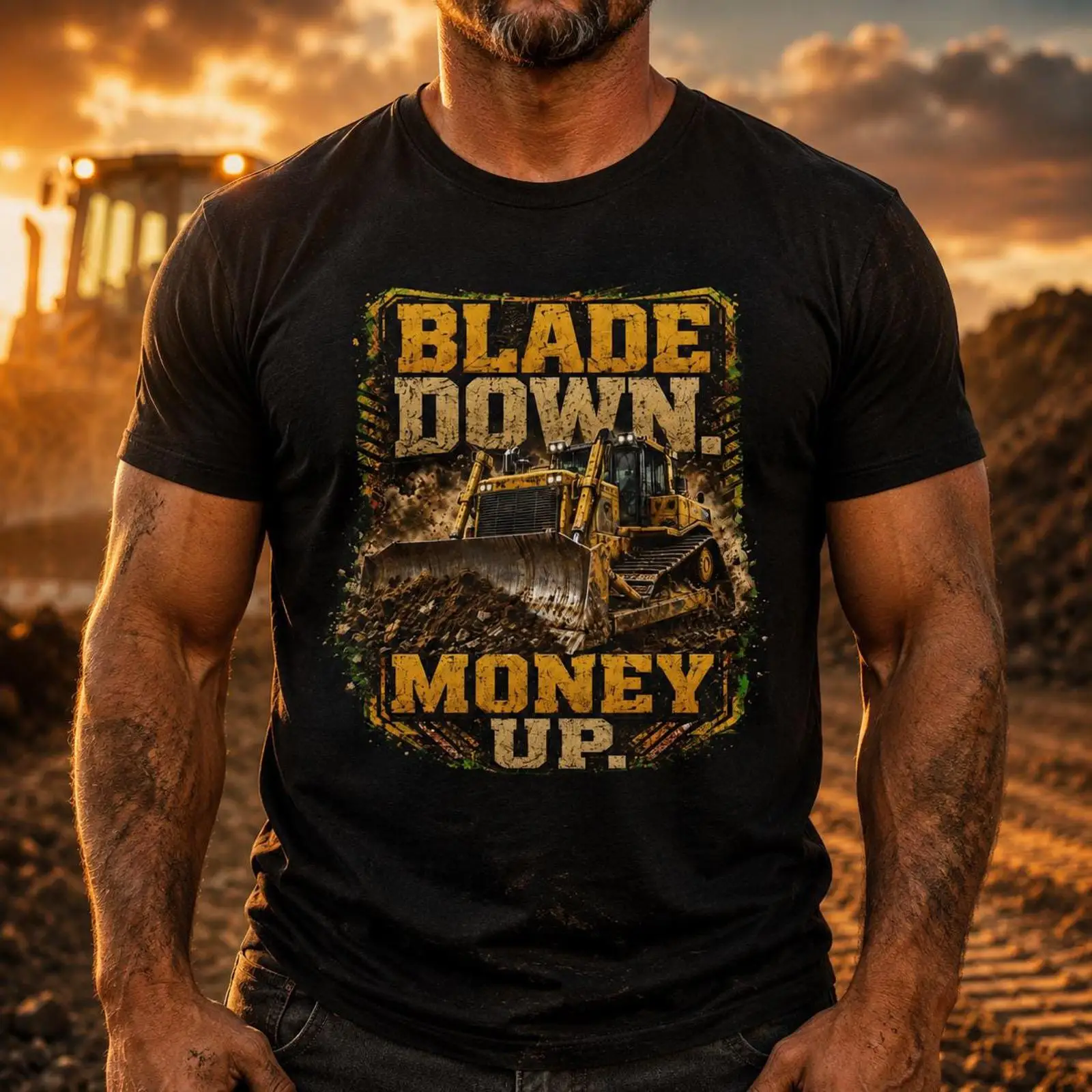 Heavy Equipment Driver - Blade Down Money Up Bulldozer Operator